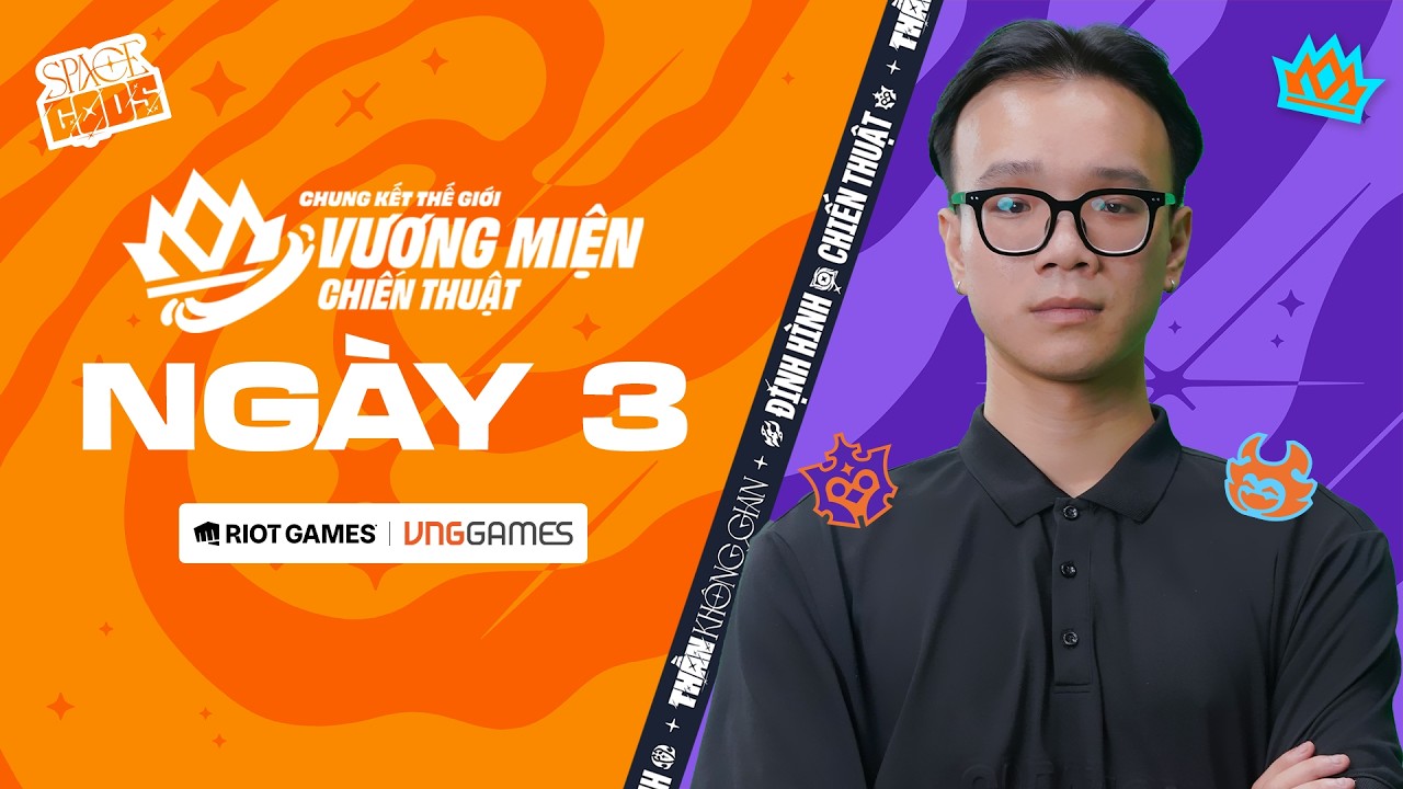 NGÀY 3 – CHUNG KẾT THẾ GIỚI | A LONG | ĐTCL MÙA 17