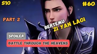 Bertemu Zi Yan Lagi | #Btth Season 10 Episode 60 Part 2
