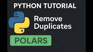 Python Tutorial 36: Identifying and Removing Duplicates with Polars