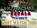 The beauty behind visibility untold stories vazhachal kerala english
