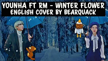 Younha Ft. RM Of BTS - Winter Flower - ENGLISH COVER (Original Instrumental)
