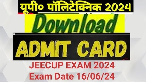 JEECUP ADMIT CARD 2024 | Up polytechnic Admit Card 2024 | JEECUP EXAM | how to download