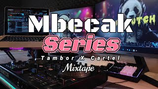 Mbecak Series Remix !! Tambor X Cartel MIXTAPE