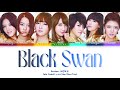 Rainbow 레인보우 Black Swan Lyrics Color Coded Lyrics Han Rom Eng Rainbow 레인보우 Black Swan Lyrics Color Coded Lyrics Han Rom Eng