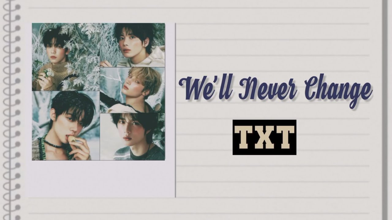 TXT (투모로우바이투게더) — We’ll Never Change (ひとつの誓い) Lyrics (Rom_Eng) - YouTube
