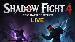 Shadow Fight 4 Live 🔥 PvP Battle | Epic Fights