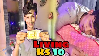 Living in A 24 Hours Rs10 Challenge!!