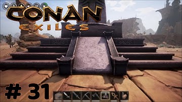 Conan Exiles - Getting set up with the New Base - #31