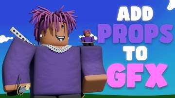 How to add PROPS to your GFX