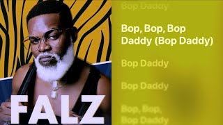 Falz - BOP DADDY (Official v-Lyrics) ft. Ms Banks