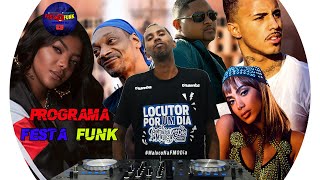 PROGRAMA FESTA FUNK  - SANDRO DJ TOCANDO AS MELHORES DA SEMANA