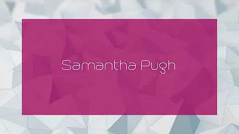 Samantha Pugh - appearance