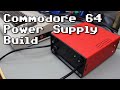 Building a new c64 power supply