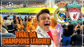 EU FUI NA FINAL DA CHAMPIONS LEAGUE 2022!! REAL MADRID CAMPEÃO!! ( Real Madrid 1 x 0 Liverpool )