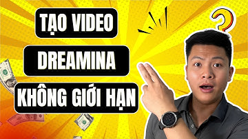 Cách Tạo Video AI Miễn Phí Không Giới Hạn Với Dreamina!