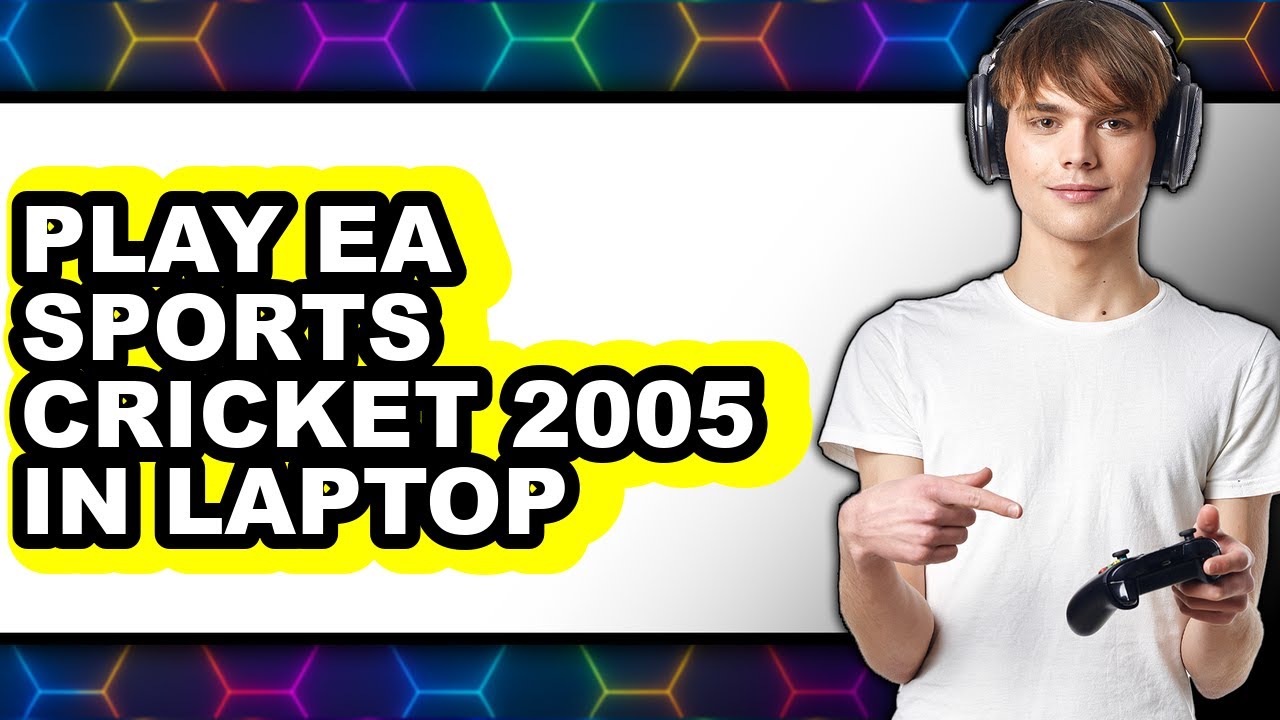 How To Play EA Sports Cricket 2005 In Laptop (Updated)