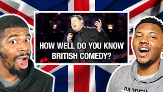 AMERICANS REACT To How Well Do You Know British Comedy?