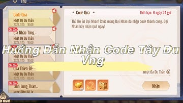 Tây Du VNG | Hướng Dẫn Nhập Code Game Tây Du VNG