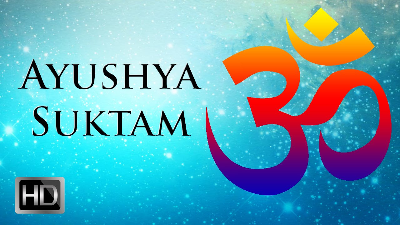 Ayushya Suktam   Mantra for Health   DrR Thiagarajan