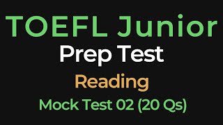 TOEFL Junior Reading Practice Test 2 | 20 Sample Questions for Exam Preparation