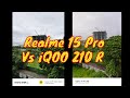 iQOO Z10 R / Vivo T4 R Vs Realme 15 Pro Camera Sample #cameratest #iqooz10r #realme15pro