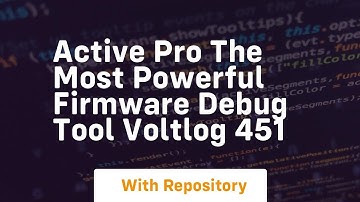 Active pro the most powerful firmware debug tool voltlog 451