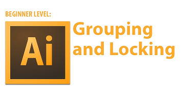 Illustrator Tutorial:  Grouping and Locking