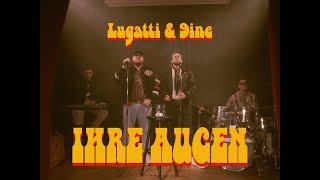 LUGATTI &amp; 9INE - IHRE AUGEN prod. by SNICE1