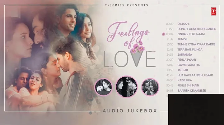 FEELINGS OF LOVE: Non-Stop Super Hit Love Songs |Arijit Singh, Vishal Mishra, Armaan Malik