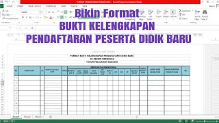 Buat Format Bukti Kelengkapan Dokumen Penerimaan Siswa Baru #microsoftexcel