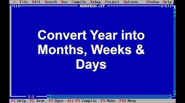 C Program(15) - Convert Year into Months, Weeks and Days in C