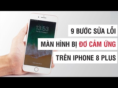 9 bước sửa lỗi iPhone 8 Plus đơ màn hình cảm ứng | Điện Thoại Vui