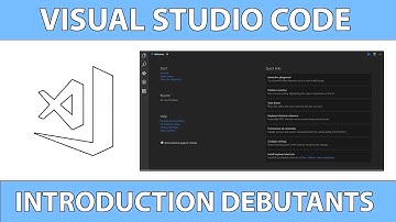 Une Introduction à Visual Studio Code pour Débutants - Tutoriel français 2018
