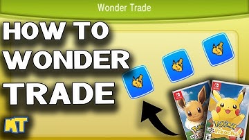 How to WONDER TRADE in Pokémon Let