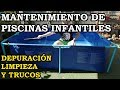 Trucos de Mantenimiento de Piscina Infantil Hinchable. Limpieza, Fondo, Cloro y Vaciado. #161