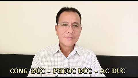 Công Đức - Phước Đức - Ác Đức - Hạt Giống FCA Buổi 11 k01 - FCA Minh Hùng