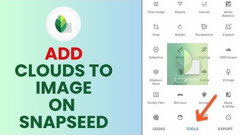 How to Add Clouds to your Image in Snapseed 2024?