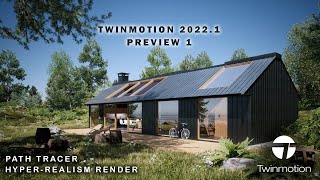 TWINMOTION 2022.1 - Preview 1 / SUPER REALISTIC RENDER???