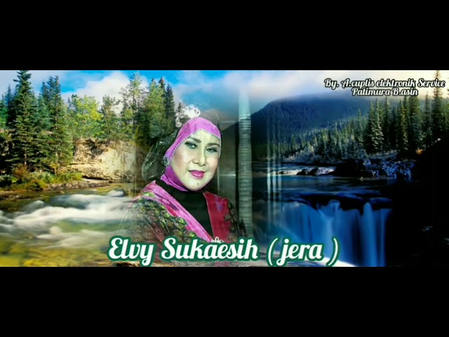 Jera  : Elvy sukaesih class=