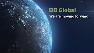 EIB Global: Moving towards stronger cooperation across the world