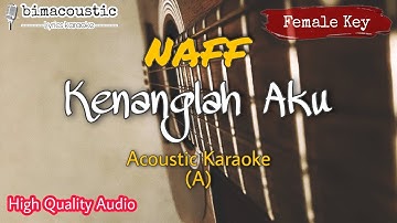 Kenanglah Aku - Naff - Female Key (Akustik Karaoke) | Tami Aulia Version