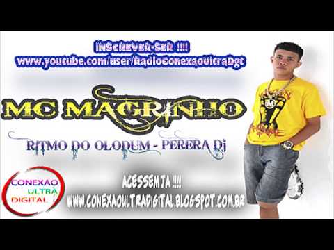 MC MAGRINHO - RITMO DO OLODUM { PERERA DJ }