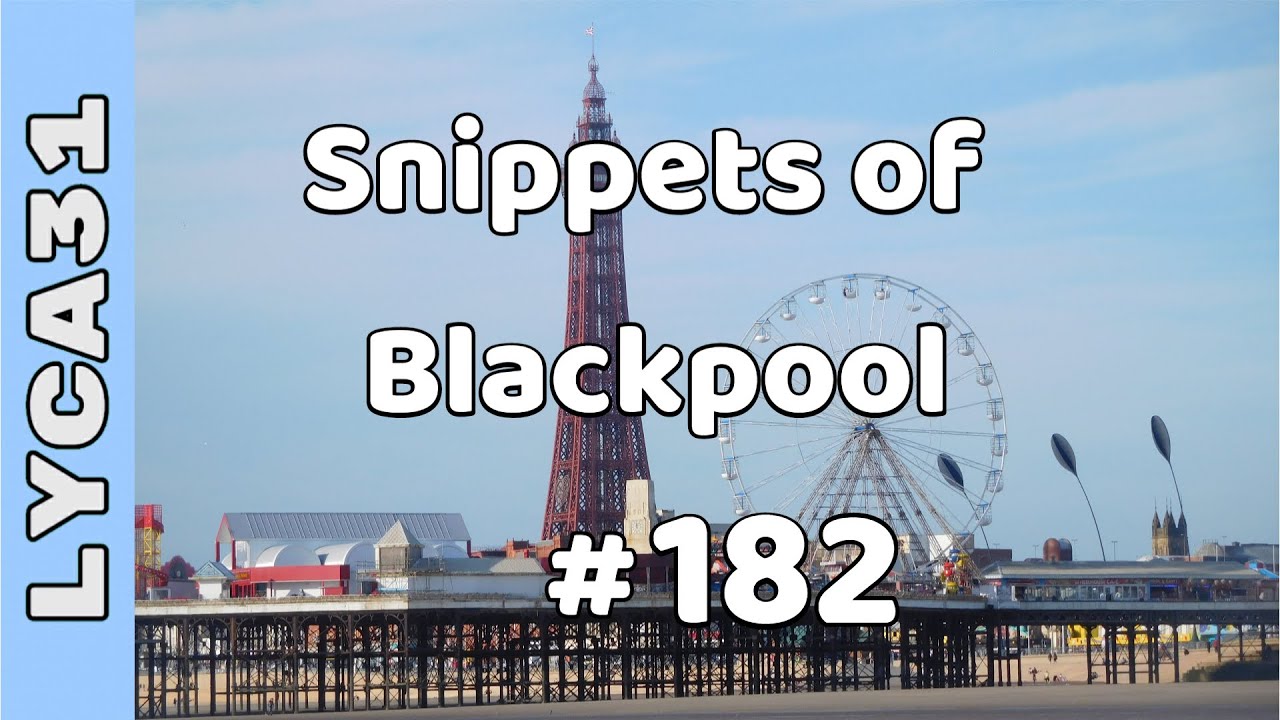 Snippets of Blackpool 