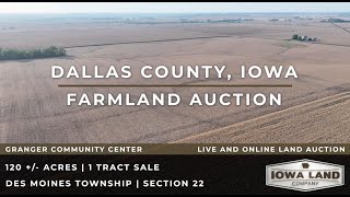 Dallas County, Iowa 120 +/- Acres Farmland Auction