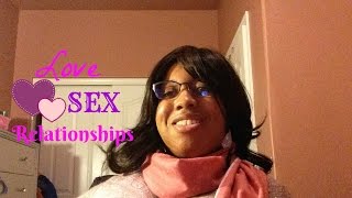 Discussion: Love, Sex, and Relationships