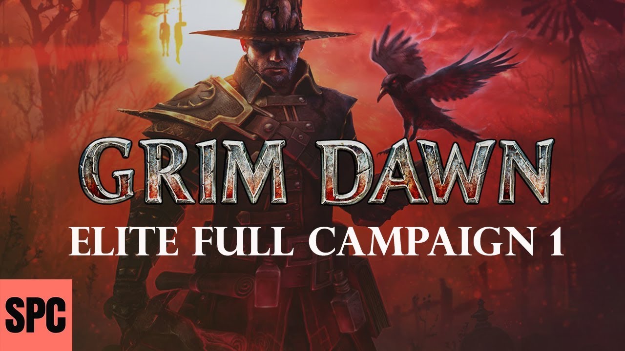Grim Dawn - Elite full campaign 1 - No commentary