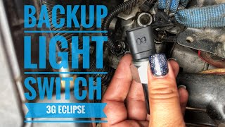 Backup Light Switch 3G Eclipse