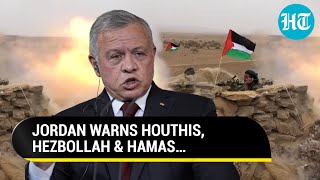 Jordan Warns Iran-backed Houthis, Hezbollah \& Hamas Amid Israel War; ‘Don’t Fire Towards…’