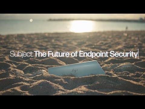 The Future of Endpoint Security HP
