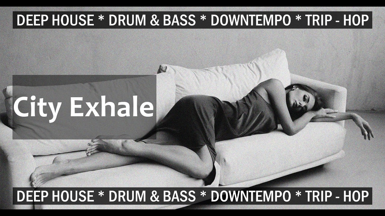 Good Vibes | Chill House Music | by KENJE SOUL - City Exhale